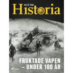 Fruktade vapen – Under 100 år