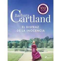 El Disfraz De la Inocencia (La Colección Eterna de Barbara Cartland 16)