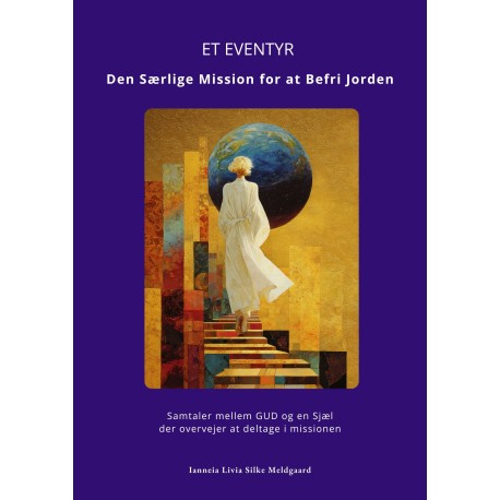 ET EVENTYR. Den Særlige Mission for at Befri Jorden