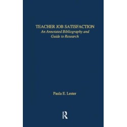 Teacher Job Satisfaction: An Annotated Bibliography and Guide to Research