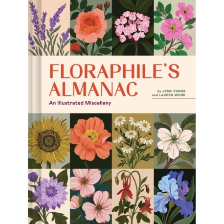Floraphile's Almanac: An Illustrated Miscellany