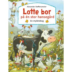 Lotte bor på én stor hønsegård: En myldrebog