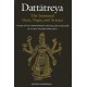 Dattatreya: The Immortal Guru, Yogin, and Avatara: A Study of the Transformative and Inclusive Character of a Multi-faceted Hindu Deity
