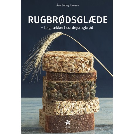 RUGBRØDSGLÆDE: bag lækkert surdejsrugbrød