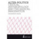 Alter-Politics: Critical Anthropology and the Radical Imagination