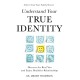 Understand Your True Identity
