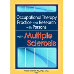 Occupational Therapy Practice and Research with Persons with Multiple Sclerosis
