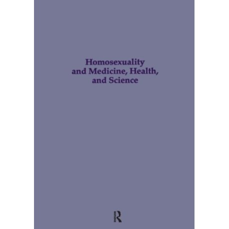 Homosexuality & Medicine, Health & Science