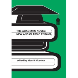 The Academic Novel: New and Classic Essays
