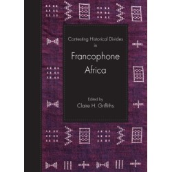 Contesting Historical Divides in Francophone Africa