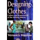 Designing Clothes: Culture and Organization of the Fashion Industry