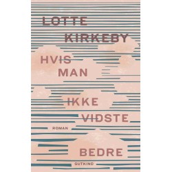 Hvis man ikke vidste bedre