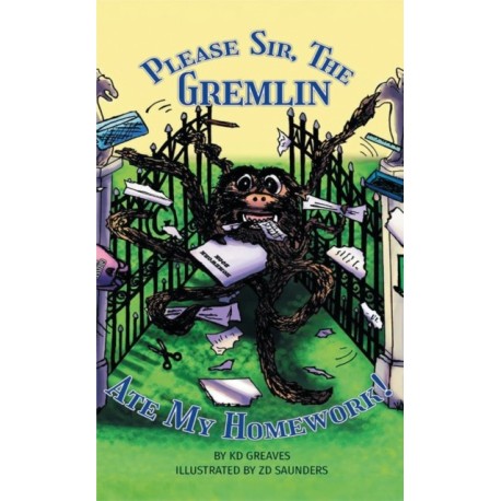 Please Sir, The Gremlin Ate My Homework!