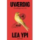Uværdig: Forestillingen om et liv
