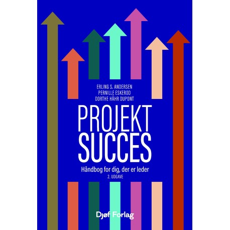 Projektsucces: – Håndbog for dig, der er leder