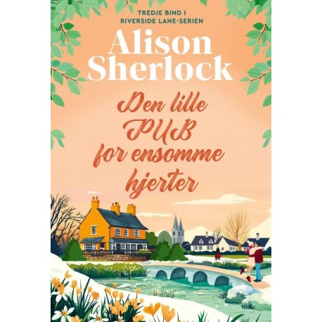 Den lille pub for ensomme hjerter: Riverside Lane bind 3