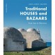 Traditional Houses and Bazaars: From Iran to Morocco