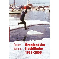 Grønlandske tidsbilleder 1965-2005: Mit liv som bureaukrat