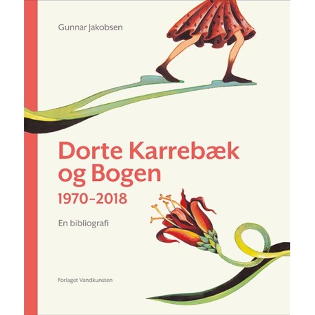 Dorte Karrebæk og Bogen 1970-2018: En bibliografi