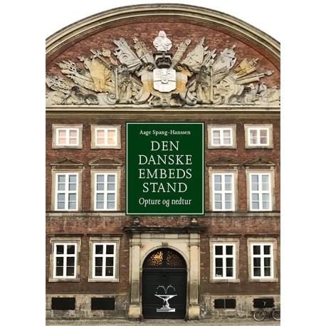 Den danske embedsstand: Opture og nedtur