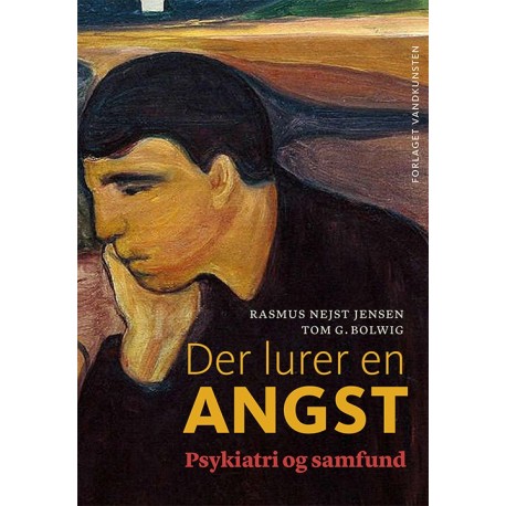 Der lurer en angst: Psykiatri og samfund
