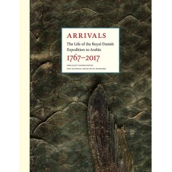 Arrivals: The Life of the Royal Danish Expedition to Arabia 1767-2017
