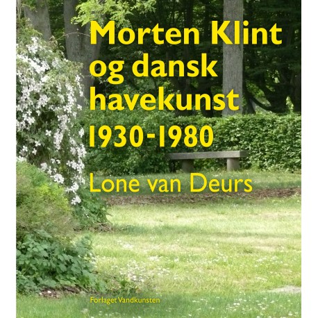 Morten Klint og dansk havekunst 1930-1980