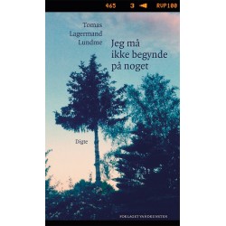 Jeg må ikke begynde på noget