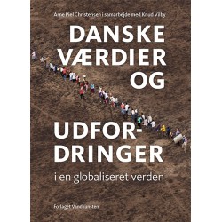 Danske værdier og udfordringer i en globaliseret verden: Fra et livs arbejde med flygtninge