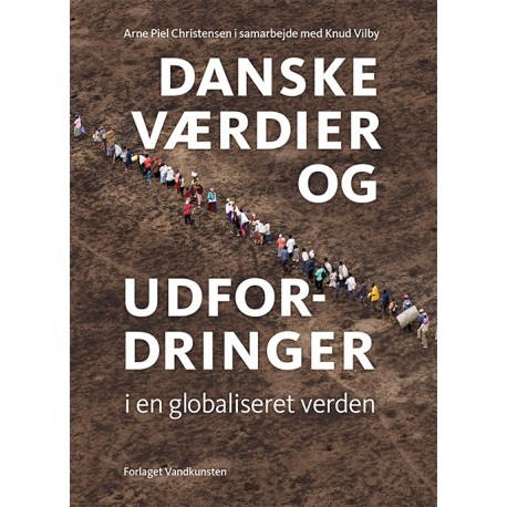 Danske værdier og udfordringer i en globaliseret verden: Fra et livs arbejde med flygtninge