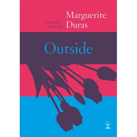 Outside: Udvalgte tekster