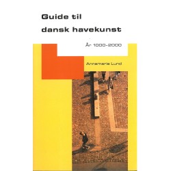 Guide til dansk havekunst: År 1000-2000