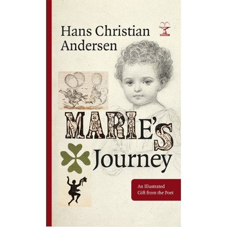 Marie's Journey: An Illustrated Gift from the Poet