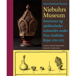 Niebuhrs museum: Souvenirs og sjældenheder indsamlet under Den Arabiske Rejse 1761-1767
