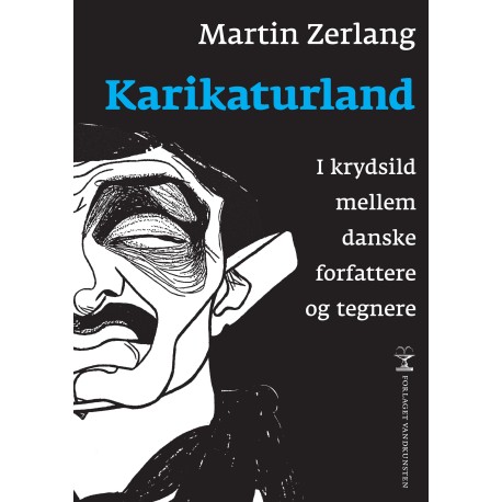 Karikaturland: I krydsild mellem danske tegnere og forfattere
