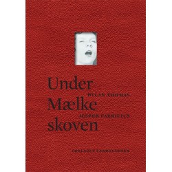 Under Mælkeskoven: Et spil for stemmer