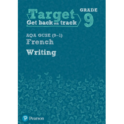 Target Grade 9 Writing AQA GCSE (9-1) French Workbook