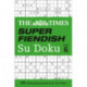 The Times Super Fiendish Su Doku Book 6: 200 Challenging Puzzles from the Times