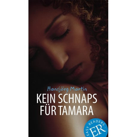 Kein Schnaps für Tamara, ER B