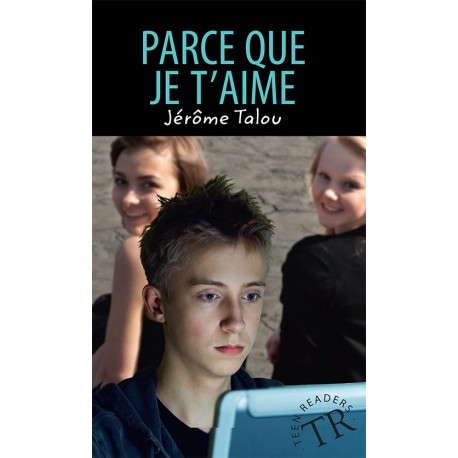 Parce que je t'aime, TR 1