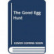 The Good Egg Presents: The Great Eggscape!: Over 150 Stickers Inside: An Easter And Springtime Book For Kids