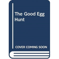 The Good Egg Presents: The Great Eggscape!: Over 150 Stickers Inside: An Easter And Springtime Book For Kids