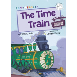 The Time Train: (White Early Reader)