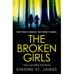 The Broken Girls: The chilling suspense thriller that will have your heart in your mouth