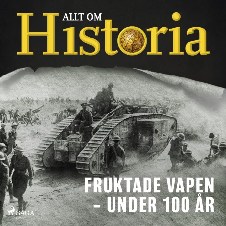 Fruktade vapen – Under 100 år