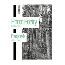 Photo Poetry by Mira Mink: Fotopoesie di Mira Mink