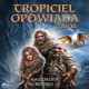 Tropiciel opowiada