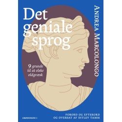 Det geniale sprog: 9 grunde til at elske oldgræsk