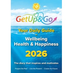 Your Get Up and Go Daily Guide to Wellbeing, Health and Happiness