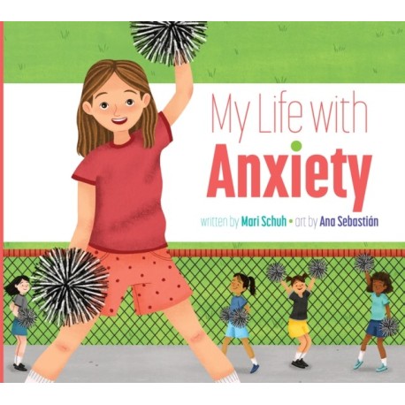 My Life with Anxiety